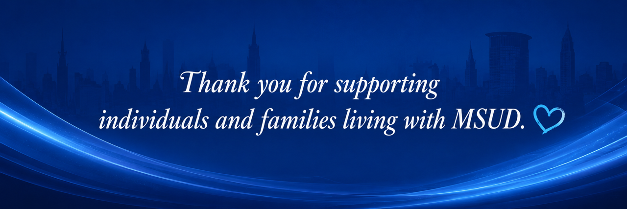 Thank you for supporting individuals and families living with MSUD.